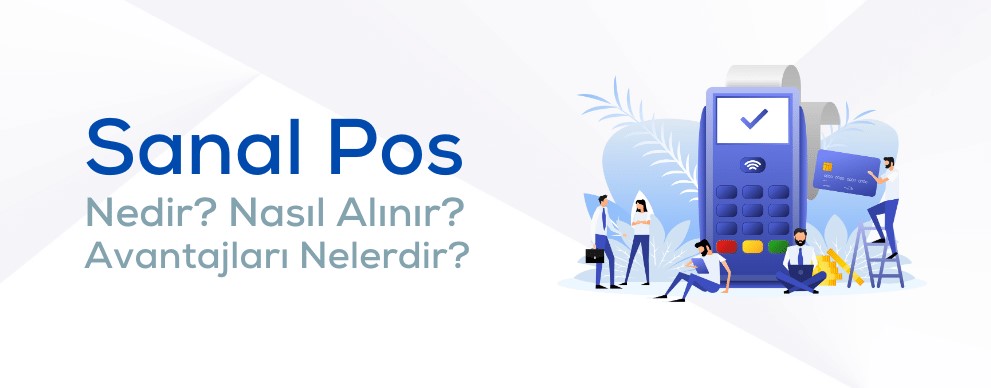 Sanal POS Nedir? Online Alışverişte Güvenli Ödeme Yöntemi